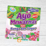 BUKU AYO MEWARNAI TEMA BUNGA DAN SAYUR SERI 4 (AT-TUQA KIDS)