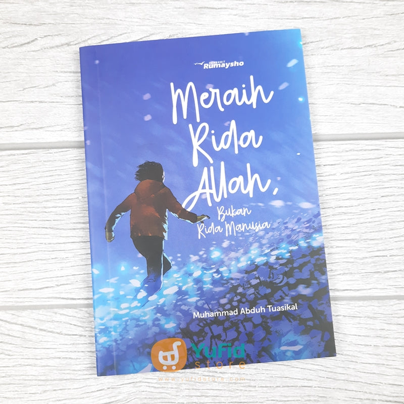 Buku Saku Meraih Rida Allah Bukan Rida Manusia (Rumaysho) – Yufid Store ...