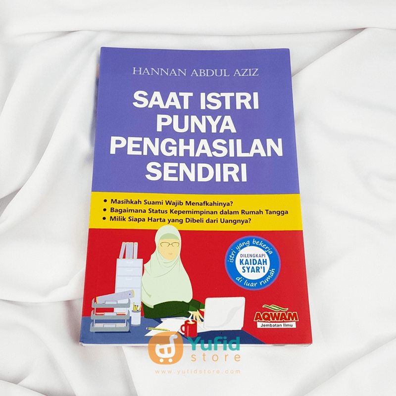 Buku Saat Istri Punya Penghasilan Sendiri Aqwam – Yufid Store Toko Muslim