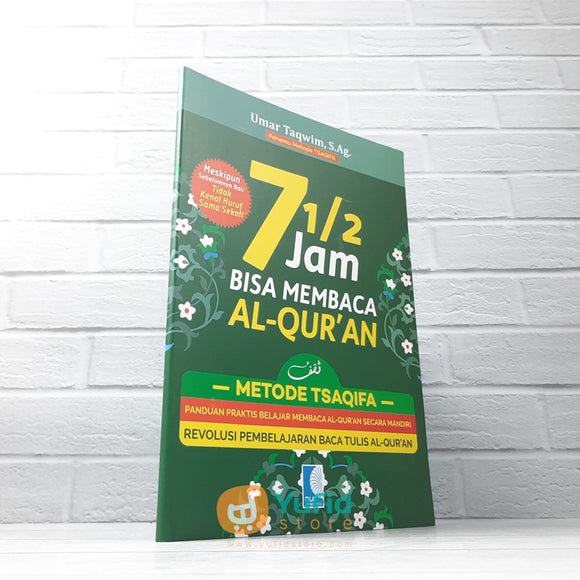 BUKU 7 1/2 JAM BISA MEMBACA AL-QURAN METODE TSAQIFA (NUR CAHAYA ILMU)