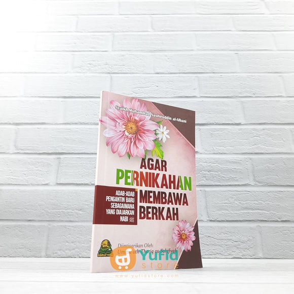 BUKU AGAR PERNIKAHAN MEMBAWA BERKAH (DARUL HAQ)