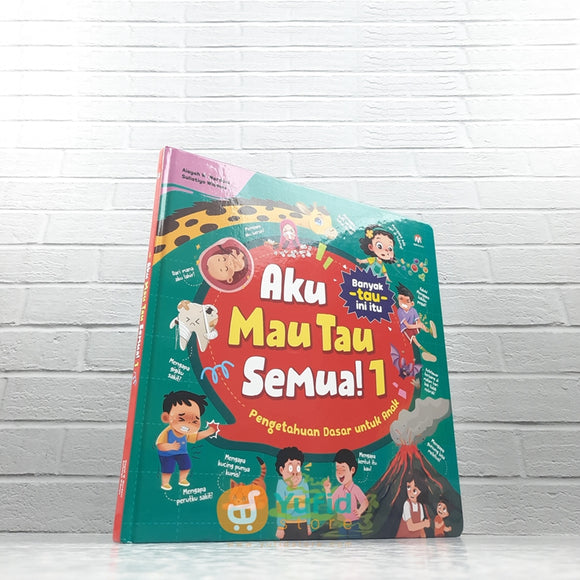 BUKU AKU MAU TAU SEMUA SERI 1 - PENGETAHUAN DASAR UNTUK ANAK (VISI MANDIRI)