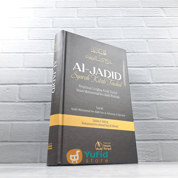 BUKU AL-JADID SYARAH KITAB TAUHID (PUSTAKA IMAM BONJOL)
