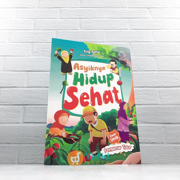 BUKU ASYIKNYA HIDUP SEHAT, KISAH UNIK PENGANTAR TIDUR (MUARA MEDIA)