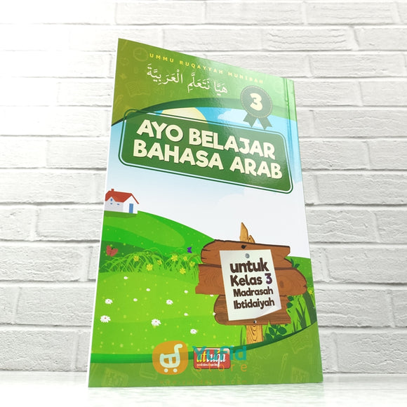 BUKU AYO BELAJAR BAHASA ARAB UNTUK KELAS 3 MI (ATTUQA)