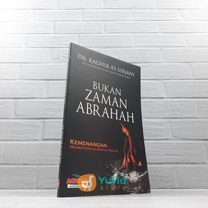 BUKU BUKAN ZAMAN ABRAHAH KEMENANGAN MEMBUTUHKAN KERJA KERAS (AQWAM)