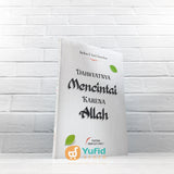 BUKU DAHSYATNYA MENCINTAI KARENA ALLAH (PUSTAKA IMAM ASY-SYAFI)