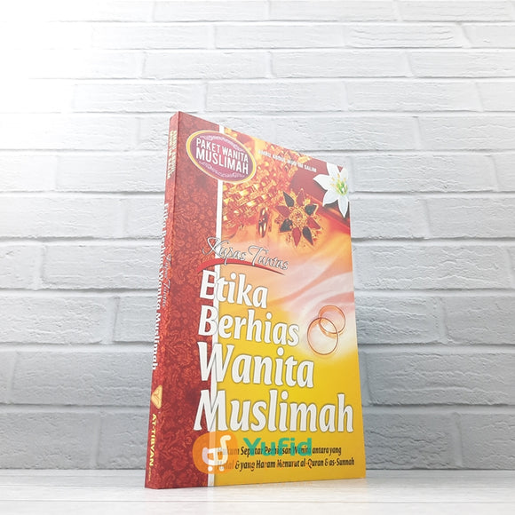 BUKU ETIKA BERHIAS WANITA MUSLIMAH (AT-TIBYAN) 