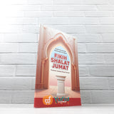 BUKU FIKIH SHALAT JUMAT - PANDUAN LENGKAP SESUAI SUNNAH (ALQOWAM)