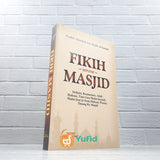 BUKU FIQIH SEPUTAR MASJID (PUSTAKA IMAM ASY-SYAFII)