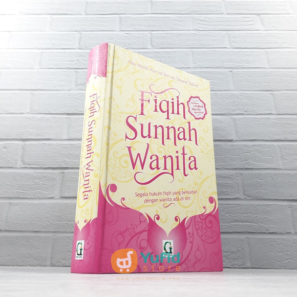 BUKU FIQIH SUNNAH WANITA PANDUAN LENGKAP WANITA MUSLIMAH (GRIYA ILMU)