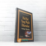 BUKU HAL-HAL YANG WAJIB DIKETAHUI SETIAP MUSLIM (PUSTAKA IMAM ASY SYAFII)