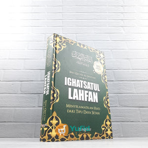 BUKU IGHATSATUL LAHFAN MENYELAMATKAN HATI DARI TIPU DAYA SETAN (ALQOWAM)