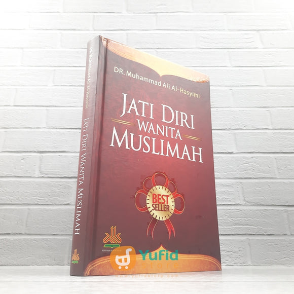 BUKU JATI DIRI WANITA MUSLIMAH (PUSTAKA AL KAUTSAR)