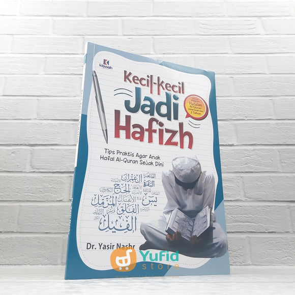 BUKU KECIL-KECIL JADI HAFIZH (KISWAH MEDIA)