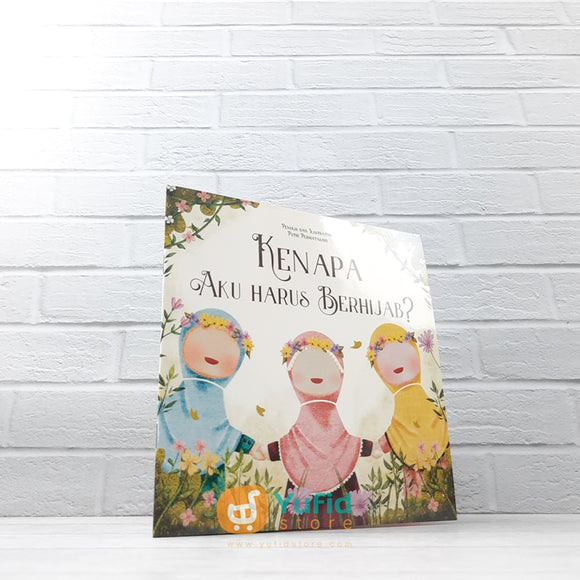 BUKU KENAPA AKU HARUS BERHIJAB (MUARA MEDIA)