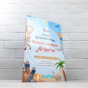 BUKU KISAH MENGAGUMKAN HEWAN DALAM AL-QURAN (AHLAN)