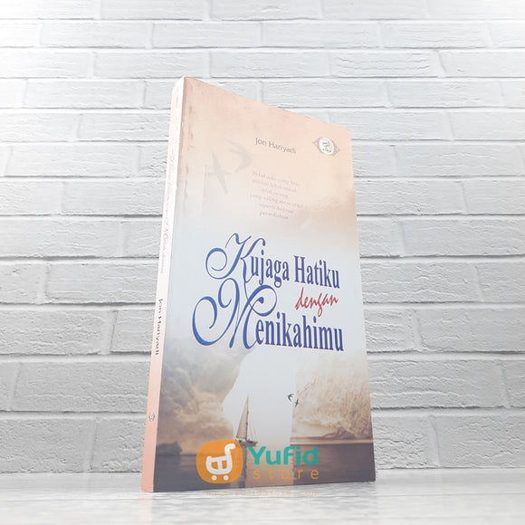 BUKU KUJAGA HATIKU DENGAN MENIKAHIMU (ELBA)