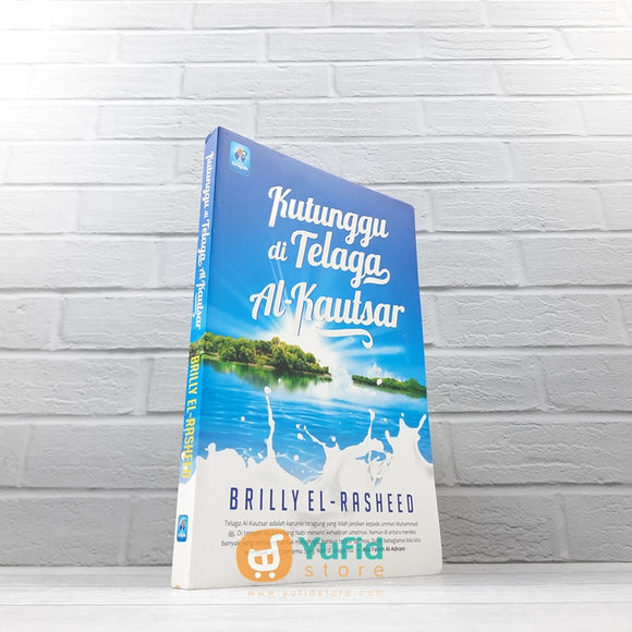 BUKU KUTUNGGU DI TELAGA AL KAUTSAR (PUSTAKA ARAFAH)