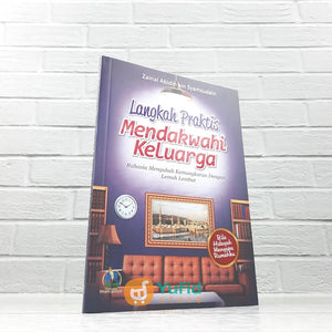 BUKU LANGKAH PRAKTIS MENDAKWAHI KELUARGA (PUSTAKA IMAM BONJOL)