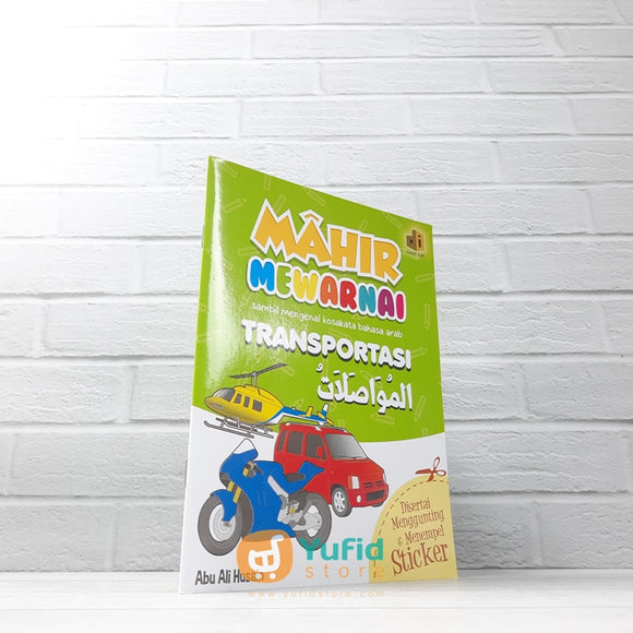 BUKU MAHIR MEWARNAI SAMBIL MENGENAL KOSAKATA BAHASA ARAB SERI TRANSPORTASI (DAAR ILMI)