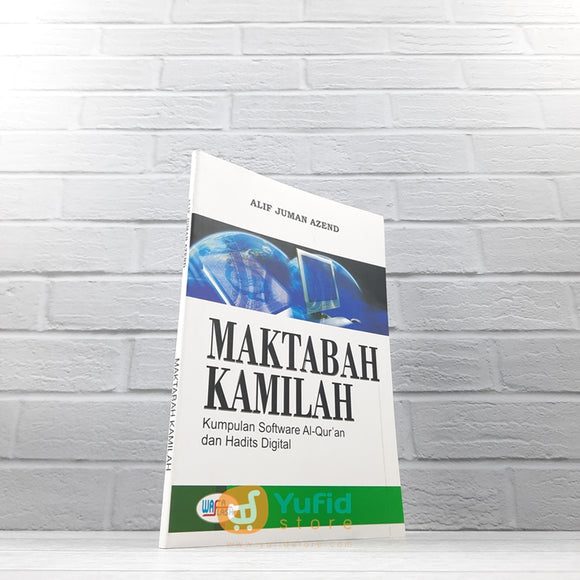 BUKU MAKTABAH KAMILAH - KUMPULAN SOFTWARE ALQURAN DAN HADITS DIGITAL (WAFA FLASH)