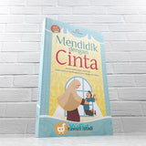 BUKU MENDIDIK DENGAN CINTA (PRO-U MEDIA)