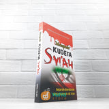 BUKU MEWASPADAI KUDETA SYIAH - SEJARAH BERDARAH AHLUSSUNNAH DI IRAN (DARUL FALAH)