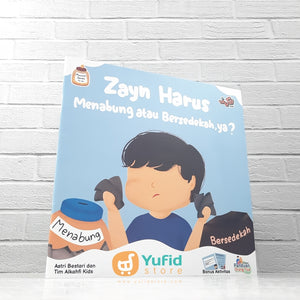 BUKU MUAMALAH SERIES FOR KIDS - ZAYN HARUS MENABUNG ATAU BERSEDEKAH YA? (ALKAHFI KIDS)