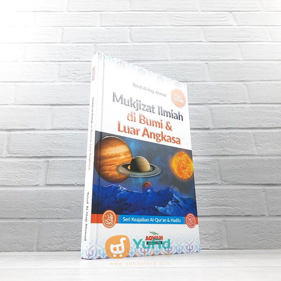 BUKU MUKJIZAT ILMIAH DI BUMI & LUAR ANGKASA (AQWAM)