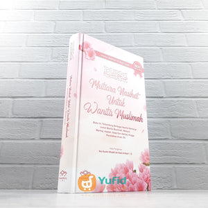BUKU MUTIARA NASIHAT UNTUK WANITA MUSLIMAH (MANARUL ILMI)