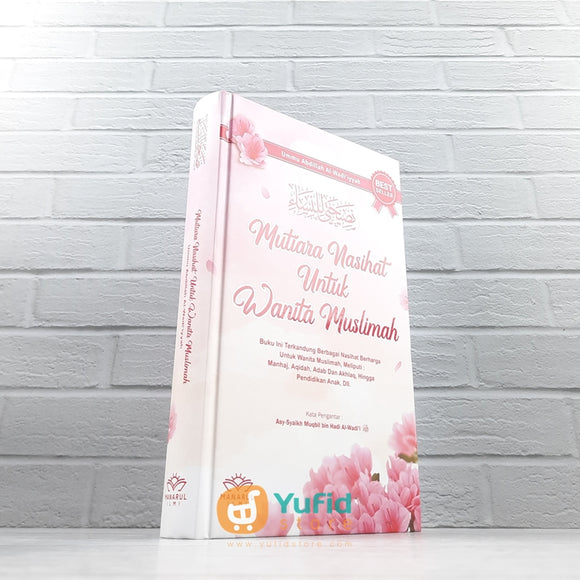 BUKU MUTIARA NASIHAT UNTUK WANITA MUSLIMAH (MANARUL ILMI)
