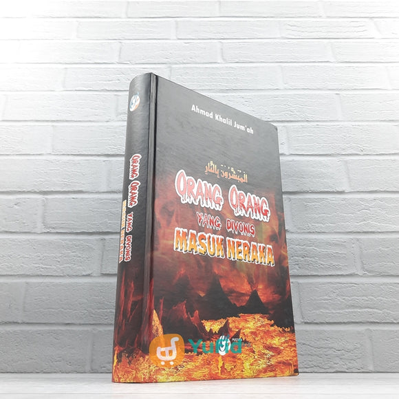 BUKU ORANG-ORANG YANG DIVONIS MASUK NERAKA (PUSTAKA DHIYAUL ILMI)