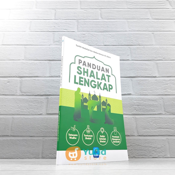 BUKU PANDUAN SHALAT LENGKAP (PUSTAKA ARAFAH)
