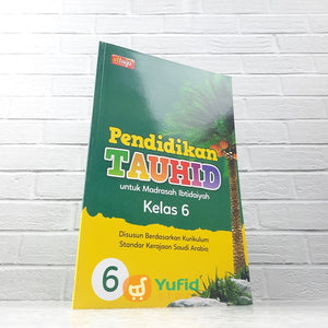 BUKU PENDIDIKAN TAUHID UNTUK MADRASAH IBTIDAIYAH KELAS 6 (ATTUQA)