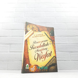 BUKU PESAN-PESAN RASULULLAH MENJELANG WAFAT (DARUL HAQ)