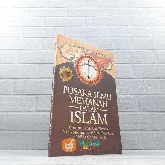 BUKU PUSAKA ILMU MEMANAH DALAM ISLAM (AL-WAFI)