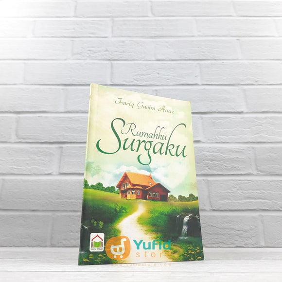 BUKU RUMAHKU SURGAKU (DARUL IHSAN)