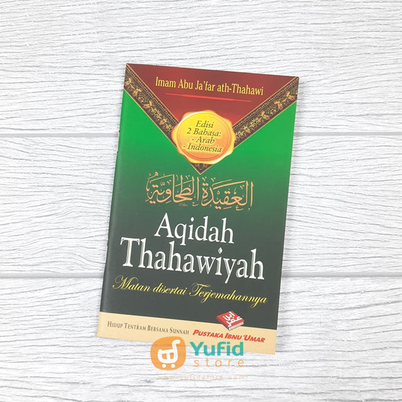 BUKU SAKU AQIDAH THAHAWIYAH MATAN DISERTAI TERJEMAHANNYA (PUSTAKA IBNU UMAR)