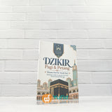 BUKU SAKU DZIKIR PAGI & PETANG - MENATA HATI KE TANAH SUCI - EDISI SPESIAL SUVENIR UMROH (ADZ-DZAHABI)