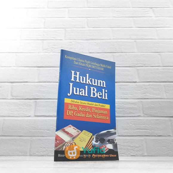 BUKU SAKU HUKUM JUAL BELI DI BAHAS SECARA MUDAH DAN PRAKTIS (PUSTAKA IBNU UMAR)
