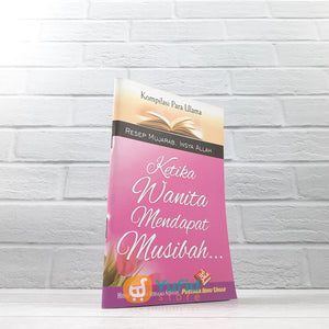 BUKU SAKU KETIKA WANITA MENDAPAT MUSIBAH (PUSTAKA IBNU UMAR)