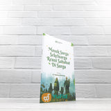 BUKU SAKU MASUK SURGA SEKELUARGA REUNI SAHABAT DI SURGA (MUSLIMAFIYAH)
