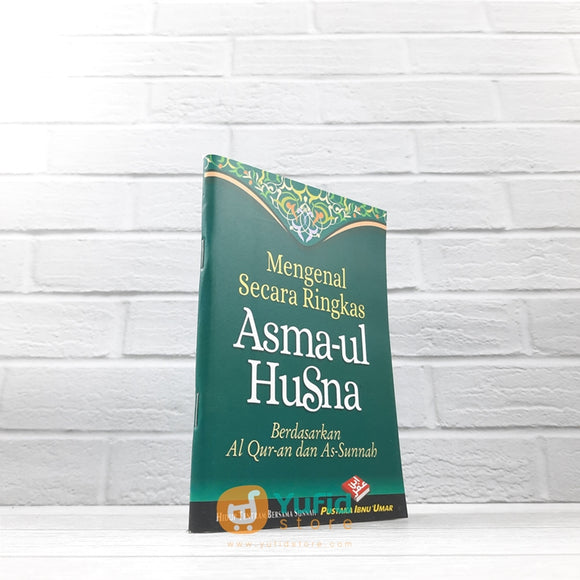 BUKU SAKU MENGENAL SECARA RINGKAS ASMAUL HUSNA (PUSTAKA IBNU UMAR)