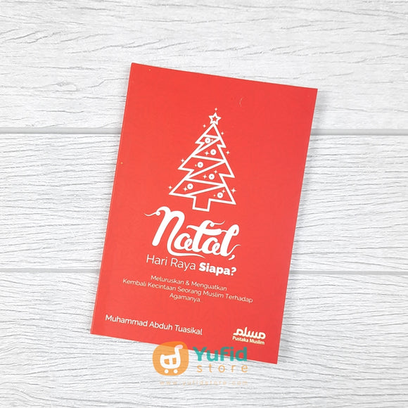 BUKU SAKU NATAL HARI RAYA SIAPA? (PUSTAKA MUSLIM)