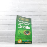 BUKU SAKU PEMBATAL-PEMBATAL DALAM MASALAH IBADAH (PUSTAKA IBNU UMAR)