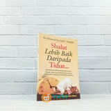 BUKU SAKU SHALAT LEBIH BAIK DARIPADA TIDUR (PUSTAKA IBNU UMAR)