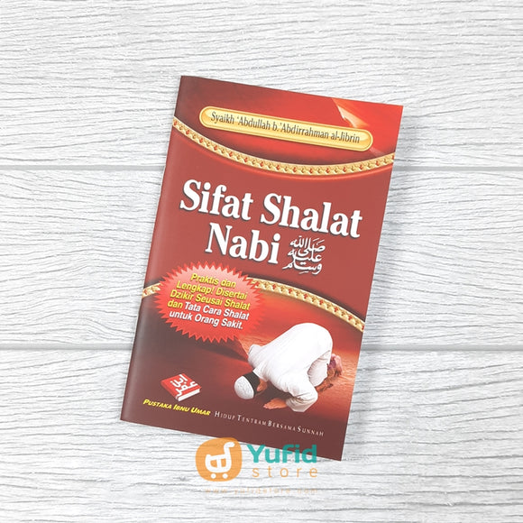 BUKU SAKU SIFAT SHALAT NABI PRAKTIS DAN LENGKAP DISERTAI DZIKIR (PUSTAKA IBNU UMAR)