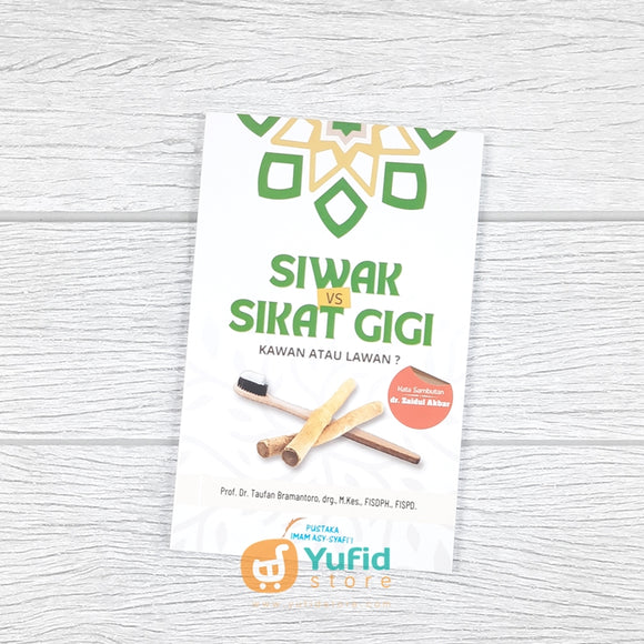 BUKU SAKU SIWAK VS SIKAT GIGI (PUSTAKA IMAM ASY SYAFII)