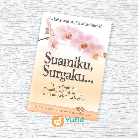 BUKU SAKU SUAMIKU SURGAKU (PUSTAKA IBNU UMAR)